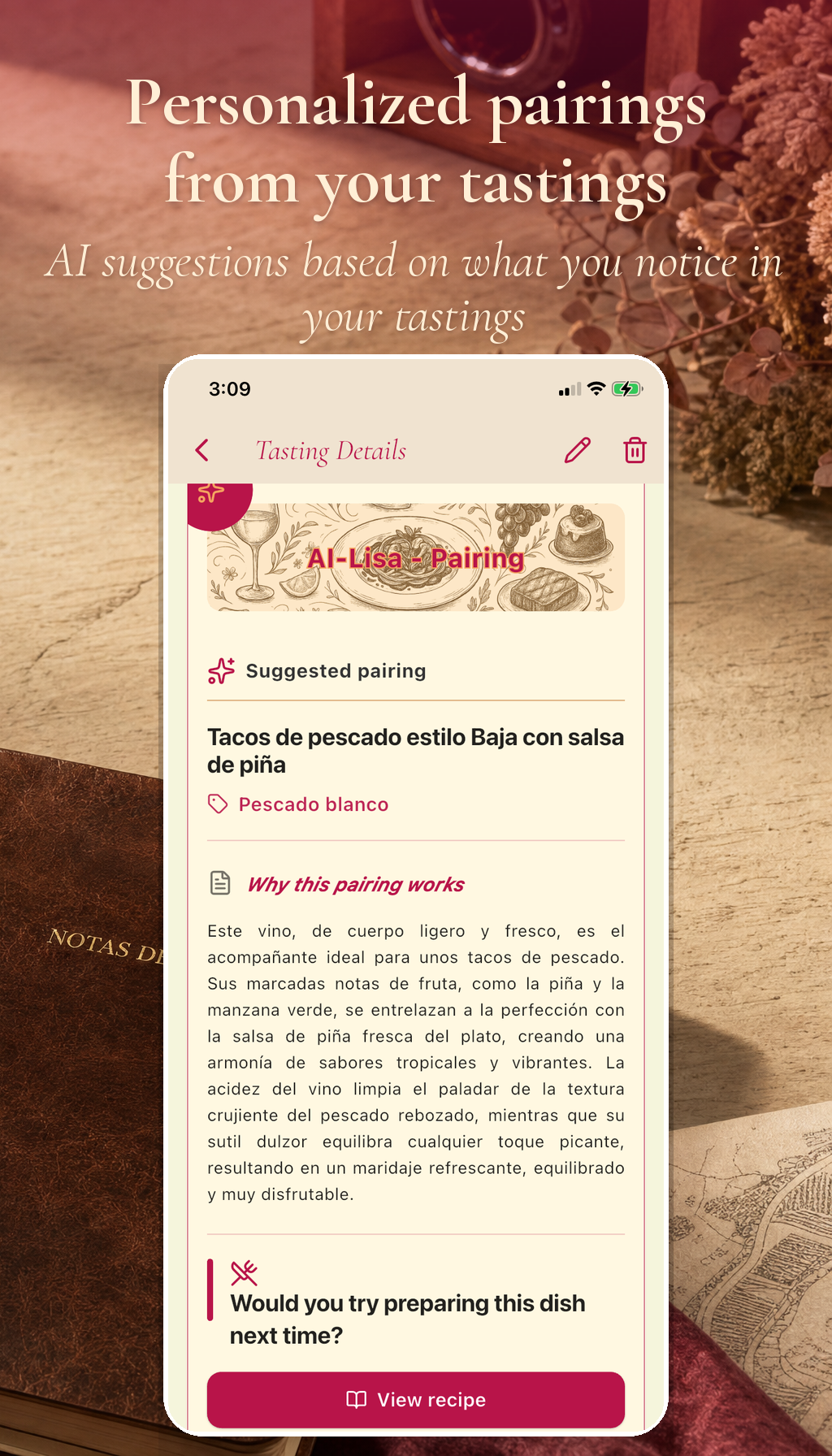 Personalized pairings from your tastings. AI suggestions based on what you notice in your tastings Personalized pairings from your tastings. AI suggestions based on what you notice in your tastings